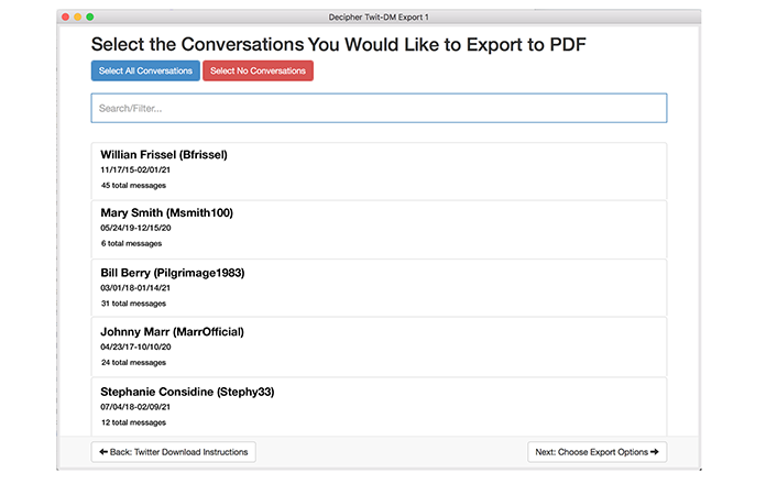 Choose "Next" and your all your Twitter Direct Message from all your contacts will appear in the program.